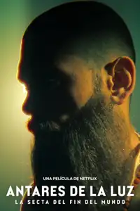 Antares de la Luz: La secta del fin del mundo (2024) - Film Streaming HD
