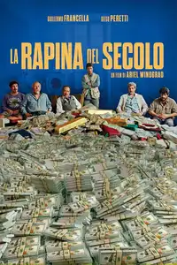 La rapina del secolo (2020) - Film Streaming HD