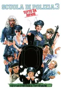 Scuola di polizia 3: Tutto da rifare (1986) - Film Streaming HD
