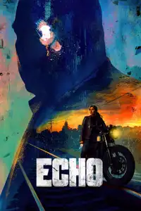Echo (2024) - Serie TV Streaming HD