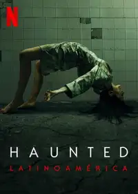 Haunted: Latinoamérica (2021) - Serie TV Streaming HD