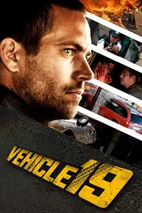 Vehicle 19 (2013) - Film Streaming HD