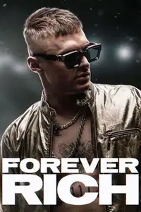 Forever Rich - Storia di un rapper (2021) - Film Streaming HD