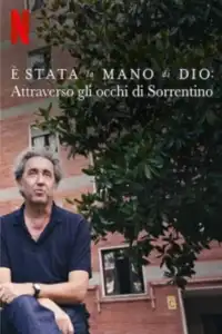 È stata la mano di Dio: Attraverso gli occhi di Sorrentino (2021) - Film Streaming HD