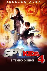 Spy Kids 4 - È tempo di eroi (2011) - Film Streaming HD