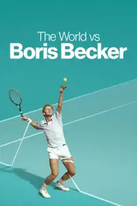 The World vs Boris Becker (2023) - Serie TV Streaming HD