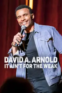 David A. Arnold: It Ain't for the Weak (2022) - Film Streaming HD