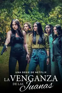 La vendetta delle Juana (2021) - Serie TV Streaming HD