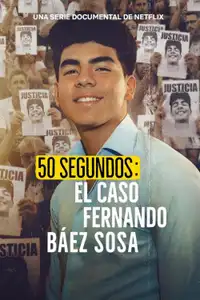 50 secondi: il caso Fernando Báez Sosa (2025) - Serie TV Streaming HD