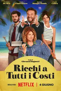 Ricchi a tutti i costi (2024) - Film Streaming HD