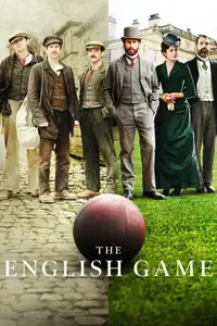 The English Game (2020) - Serie TV Streaming HD