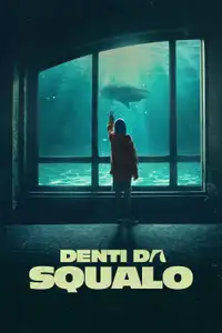Denti da squalo (2023) - Film Streaming HD