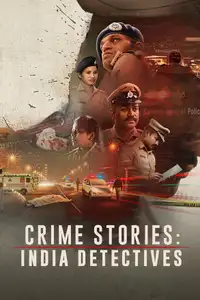 Crime Stories: India Detectives (2021) - Serie TV Streaming HD
