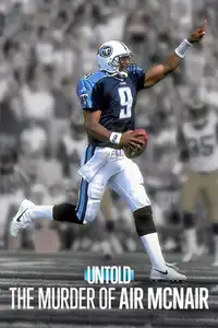 Untold: The Murder of Air McNair (2024) - Film Streaming HD
