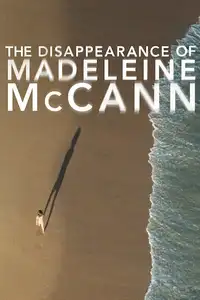 La scomparsa di Maddie McCann (2019) - Serie TV Streaming HD