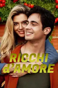 Ricchi d'amore (2020) - Film Streaming HD