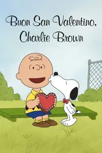 Buon San Valentino, Charlie Brown (2002) - Film Streaming HD