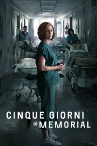 Cinque giorni al Memorial (2022) - Serie TV Streaming HD