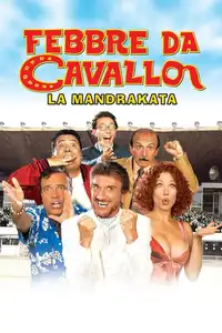 Febbre da cavallo - La mandrakata (2002) - Film Streaming HD