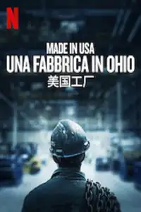 Made in USA - Una fabbrica in Ohio (2019) - Film Streaming HD
