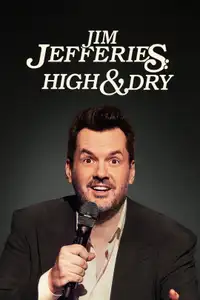 Jim Jefferies: High n' Dry (2023) - Film Streaming HD