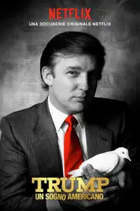 Trump: un sogno americano (2017) - Serie TV Streaming HD
