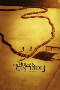 The Human Centipede 3 (Final Sequence) (2015) - Film Streaming HD