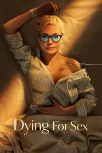 Dying for Sex (2025) - Serie TV Streaming HD