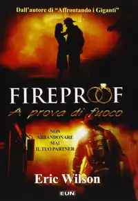 Fireproof (2008) - Film Streaming HD