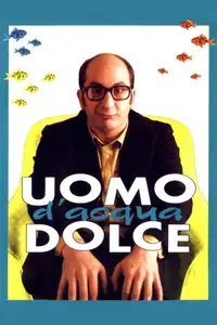Uomo d'acqua dolce (1997) - Film Streaming HD