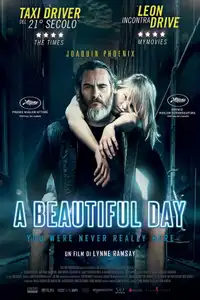 A Beautiful Day - You Were Never Really Here (2017) - Film Streaming HD