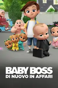 Baby Boss - Di nuovo in affari (2018) - Serie TV Streaming HD