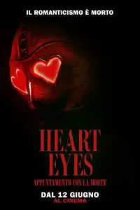 Heart Eyes - Appuntamento con la morte (2025) - Film Streaming HD