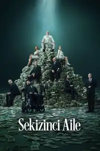Sekizinci Aile (2025) - Serie TV Streaming HD