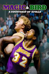 Magic & Bird: A Courtship of Rivals (2010) - Film Streaming HD