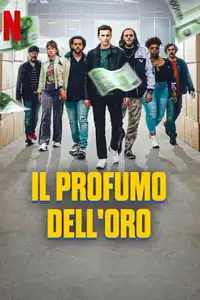 Il profumo dell'oro (2023) - Film Streaming HD