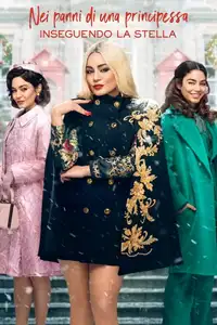 Nei panni di una principessa - Inseguendo la stella (2021) - Film Streaming HD