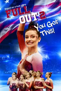 Full Out 2: You Got This! (2020) - Film Streaming HD