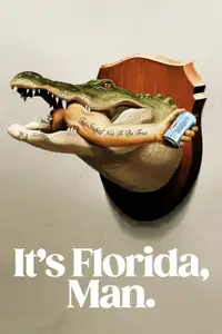 It's Florida, Man. (2024) - Serie TV Streaming HD