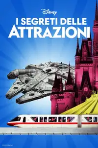 I segreti delle attrazioni Disney (2021) - Serie TV Streaming HD