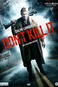 Don't Kill It (2016) - Film Streaming HD