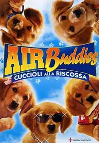 Air Buddies - Cuccioli alla riscossa (2006) - Film Streaming HD