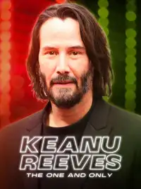 Keanu Reeves: The One and Only (2024) - Film Streaming HD