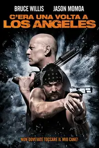 C'era una volta a Los Angeles (2017) - Film Streaming HD