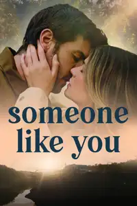 Someone like you - L’eco del cuore (2024) - Film Streaming HD